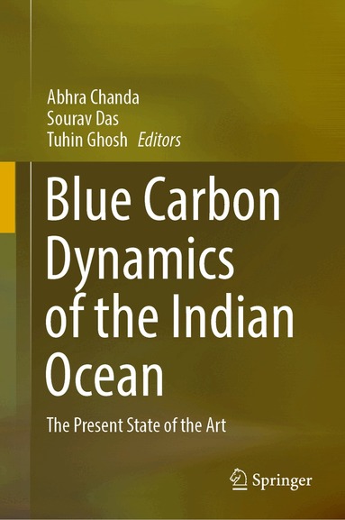 Abhra Chanda, Sourav Das, Tuhin Ghosh - Blue Carbon Dynamics of the Indian Ocean, Inbunden