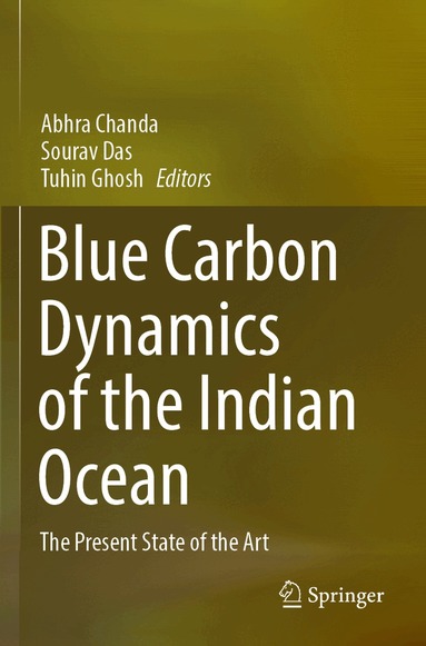 Abhra Chanda, Sourav Das, Tuhin Ghosh - Blue Carbon Dynamics of the Indian Ocean, Häftad
