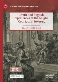 bokomslag Jesuit and English Experiences at the Mughal Court, c. 15801615