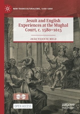 bokomslag Jesuit and English Experiences at the Mughal Court, c. 15801615