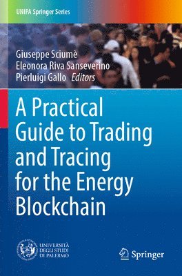 bokomslag A Practical Guide to Trading and Tracing for the Energy Blockchain