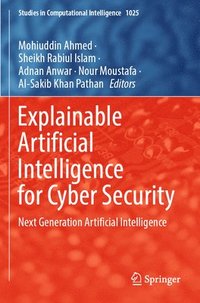 bokomslag Explainable Artificial Intelligence for Cyber Security
