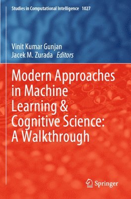 Modern Approaches in Machine Learning & Cognitive Science: A Walkthrough 1