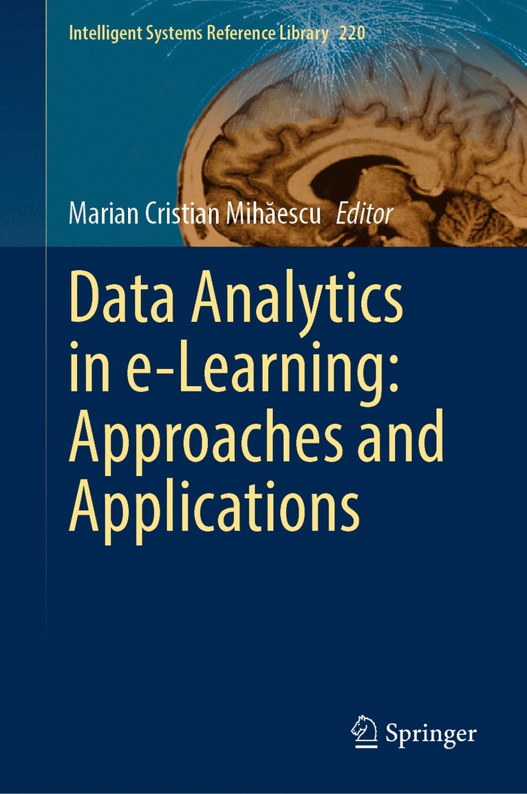 Marian Cristian Mihăescu, Marian Cristian Mihaescu, Marian Cristian Mih&#259;escu, Marian Cristian Mih¿escu - Data Analytics in e-Learning: Approaches and Applications, Inbunden