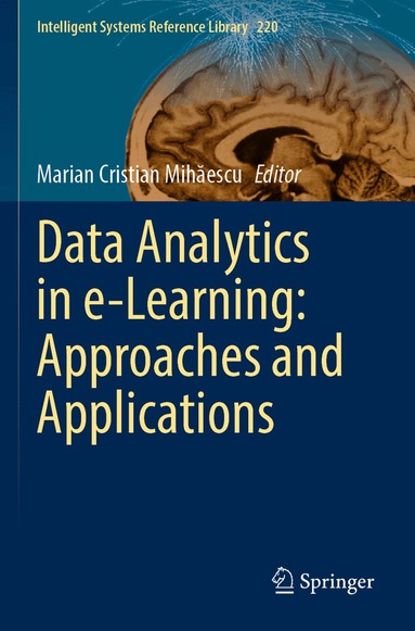 Marian Cristian Mihăescu - Data Analytics in e-Learning: Approaches and Applications, Häftad