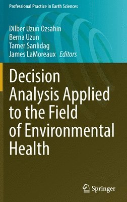 bokomslag Decision Analysis Applied to the Field of Environmental Health