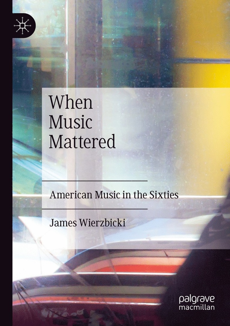 James Wierzbicki - When Music Mattered, Häftad