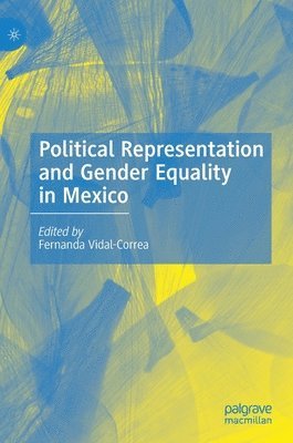 Political Representation and Gender Equality in Mexico 1