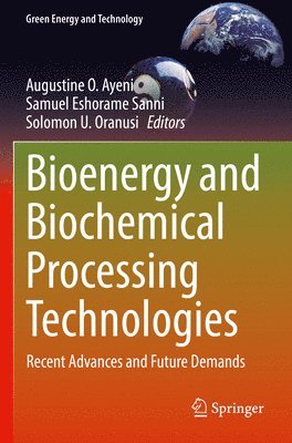 bokomslag Bioenergy and Biochemical Processing Technologies
