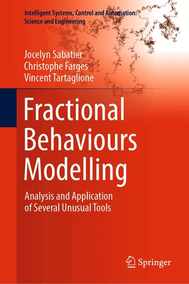 Jocelyn Sabatier, Christophe Farges, Vincent Tartaglione - Fractional Behaviours Modelling, Inbunden