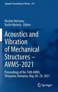 bokomslag Acoustics and Vibration of Mechanical Structures  AVMS-2021