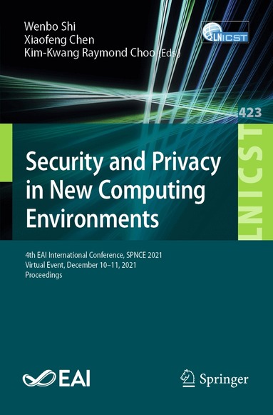 Wenbo Shi, Xiaofeng Chen, Kim-Kwang Raymond Choo - Security and Privacy in New Computing Environments, Häftad