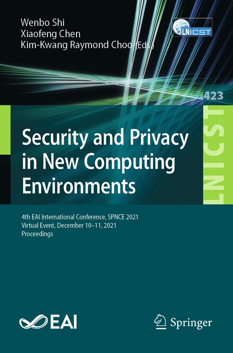 Wenbo Shi, Xiaofeng Chen, Kim-Kwang Raymond Choo - Security and Privacy in New Computing Environments, Häftad