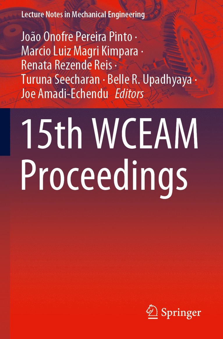João Onofre Pereira Pinto, Marcio Luiz Magri Kimpara, Renata Rezende Reis, Turuna Seecharan, Belle R. Upadhyaya, Joe Amadi-Echendu, Joao Onofre Pereira Pinto - 15th WCEAM Proceedings, Häftad