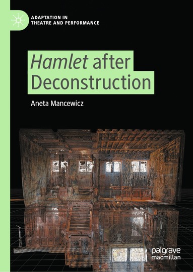 Aneta Mancewicz - Hamlet after Deconstruction, Inbunden