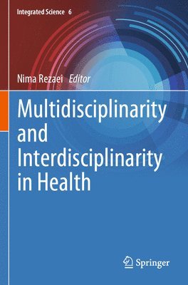 bokomslag Multidisciplinarity and Interdisciplinarity in Health