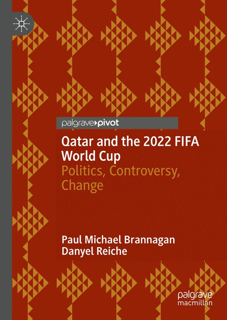 Paul Michael Brannagan, Danyel Reiche - Qatar and the 2022 FIFA World Cup, Inbunden