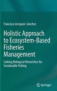 bokomslag Holistic Approach to Ecosystem-Based Fisheries Management