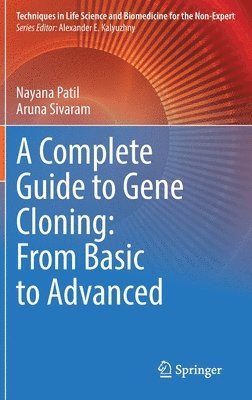 bokomslag A Complete Guide to Gene Cloning: From Basic to Advanced