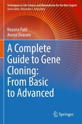 bokomslag A Complete Guide to Gene Cloning: From Basic to Advanced
