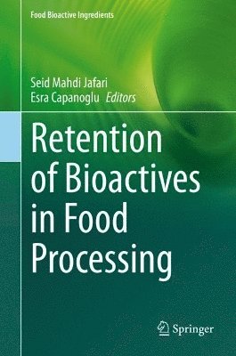 bokomslag Retention of Bioactives in Food Processing