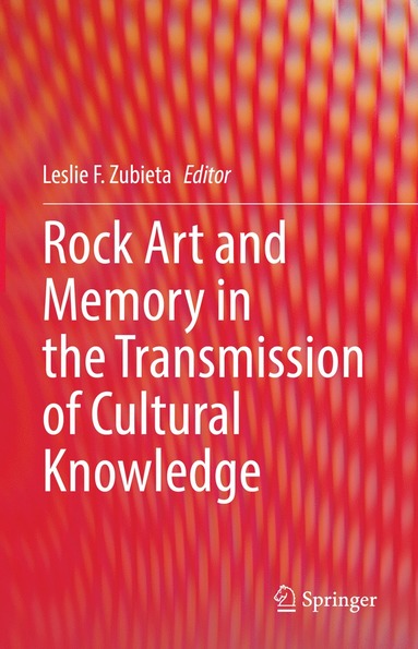 bokomslag Rock Art and Memory in the Transmission of Cultural Knowledge