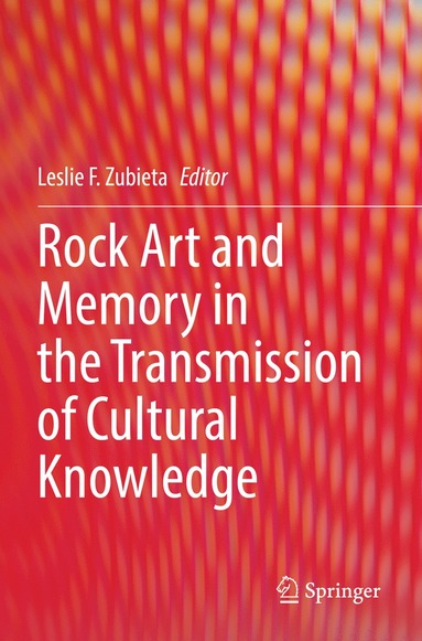 bokomslag Rock Art and Memory in the Transmission of Cultural Knowledge