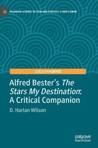 bokomslag Alfred Besters The Stars My Destination