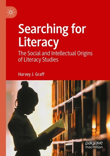 Harvey J. Graff - Searching for Literacy, Häftad