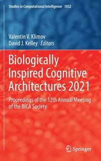 bokomslag Biologically Inspired Cognitive Architectures 2021