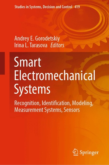 Andrey E. Gorodetskiy, Irina L. Tarasova - Smart Electromechanical Systems, Inbunden