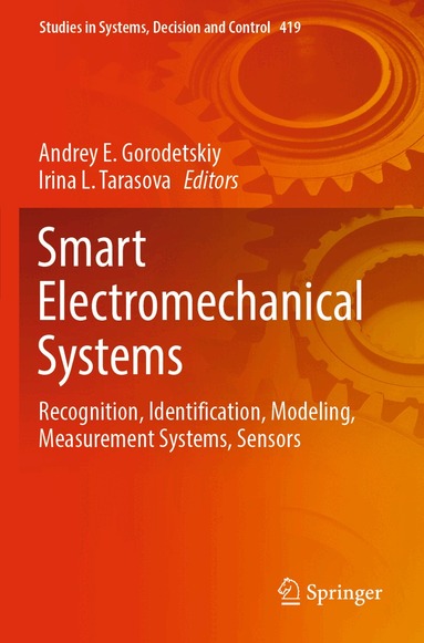 Andrey E. Gorodetskiy, Irina L. Tarasova - Smart Electromechanical Systems, Häftad