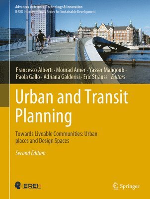Francesco Alberti, Mourad Amer, Yasser Mahgoub, Paola Gallo, Adriana Galderisi, Eric Strauss - Urban and Transit Planning, Inbunden