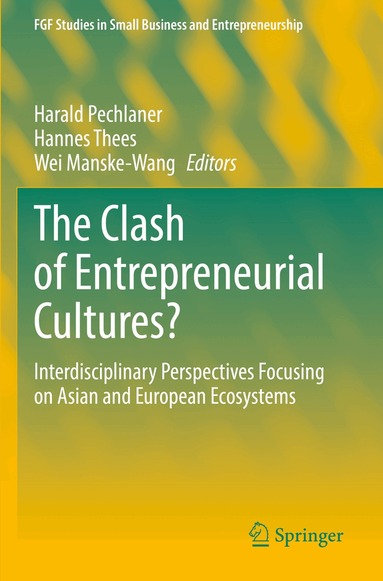 Harald Pechlaner, Hannes Thees, Wei Manske-Wang - Clash of Entrepreneurial Cultures?, Häftad
