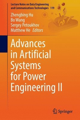Advances in Artificial Systems for Power Engineering II 1