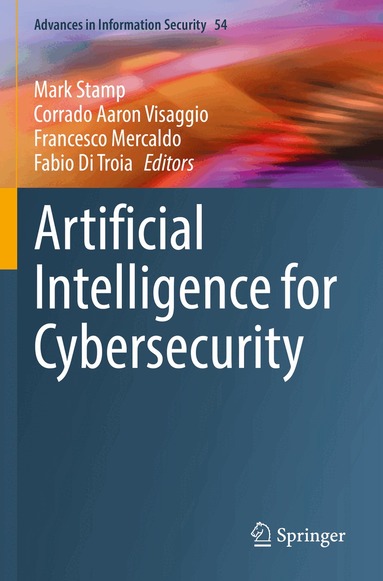 Mark Stamp, Corrado Aaron Visaggio, Francesco Mercaldo, Fabio Di Troia - Artificial Intelligence for Cybersecurity, Häftad