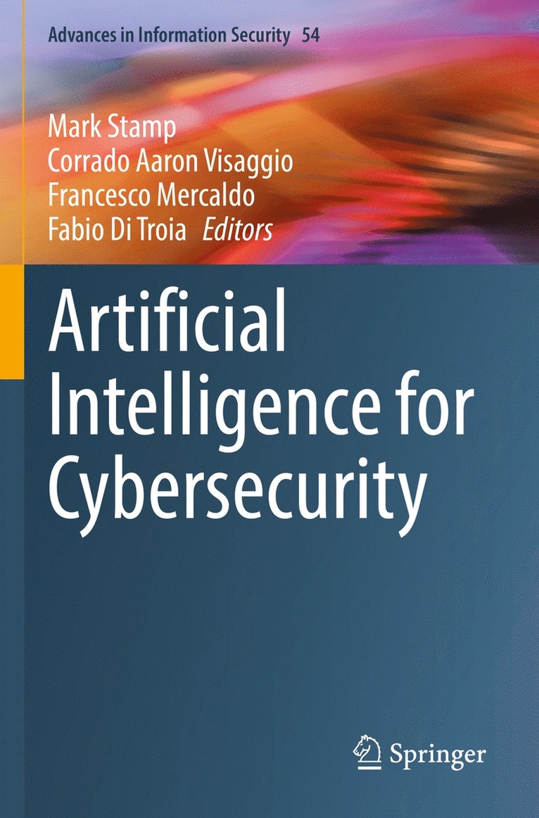 Mark Stamp, Corrado Aaron Visaggio, Francesco Mercaldo, Fabio Di Troia - Artificial Intelligence for Cybersecurity, Häftad