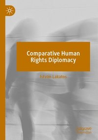 bokomslag Comparative Human Rights Diplomacy