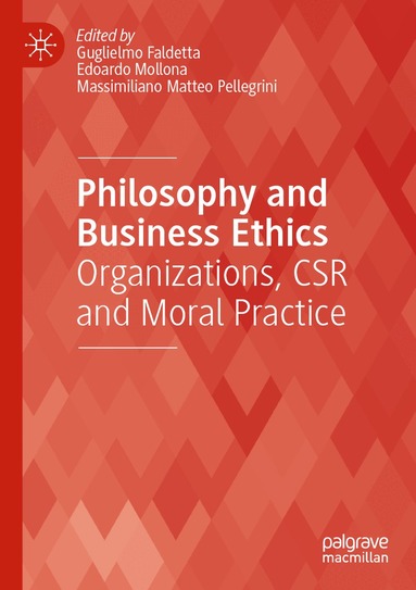 Guglielmo Faldetta, Edoardo Mollona, Massimiliano Matteo Pellegrini - Philosophy and Business Ethics, Häftad