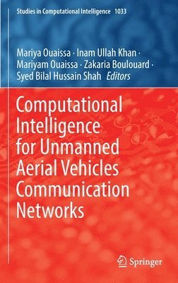 bokomslag Computational Intelligence for Unmanned Aerial Vehicles Communication Networks