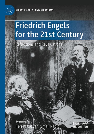 Terrell Carver, Smail Rapic - Friedrich Engels for the 21st Century, Häftad