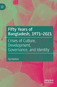 bokomslag Fifty Years of Bangladesh, 1971-2021