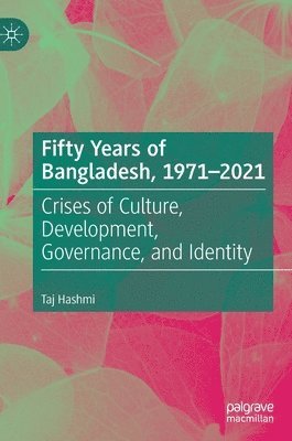 Fifty Years of Bangladesh, 1971-2021 1