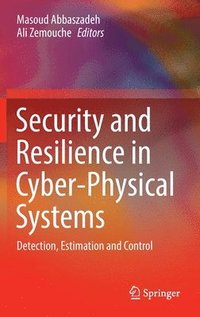 bokomslag Security and Resilience in Cyber-Physical Systems