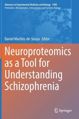 Daniel Martins-de-Souza, Daniel Martins-De-Souza - Neuroproteomics as a Tool for Understanding Schizophrenia, Inbunden