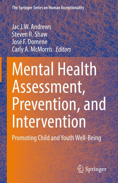 Jac J.W. Andrews, Steven R. Shaw, José F. Domene, Carly McMorris - Mental Health Assessment, Prevention, and Intervention, Inbunden