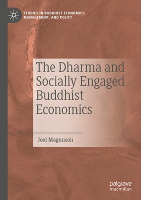 The Dharma and Socially Engaged Buddhist Economics 1