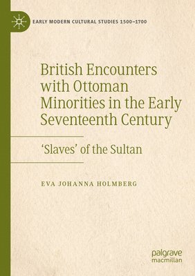 British Encounters with Ottoman Minorities in the Early Seventeenth Century 1