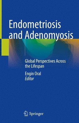 bokomslag Endometriosis and Adenomyosis