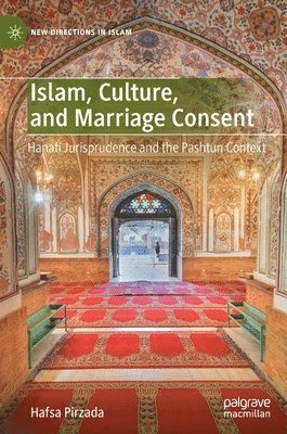 bokomslag Islam, Culture, and Marriage Consent